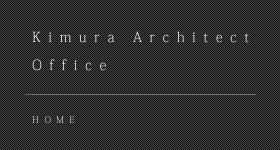 Kimura Architect Office ｜ HOME